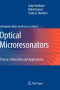 Optical Microresonators: Theory, Fabrication, and Applications (Springer Series in Optical Sciences)