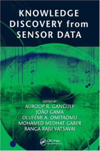 Knowledge Discovery from Sensor Data (Industrial Innovation)