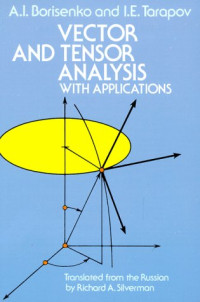 Vector and Tensor Analysis with Applications