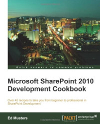 Microsoft SharePoint 2010 development cookbook