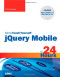 Sams Teach Yourself jQuery Mobile in 24 Hours (Sams Teach Yourself -- Hours)