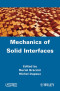 Mechanics of Solid Interfaces (ISTE)