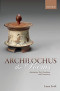 Archilochus: The Poems: Introduction, Text, Translation, and Commentary