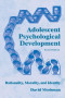 Adolescent Psychological Development: Rationality, Morality, and Identity