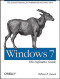 Windows 7: The Definitive Guide: The Essential Resource for Professionals and Power Users