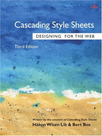 Cascading Style Sheets: Designing for the Web, Third Edition