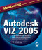 Mastering Autodesk VIZ 2005