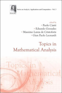 Topics in Mathematical Analysis (Series on Analysis, Applications and Computation)