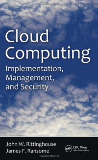 Cloud Computing: Implementation, Management, and Security