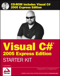Wrox's Visual C# 2005 Express Edition Starter Kit (Programmer to Programmer)