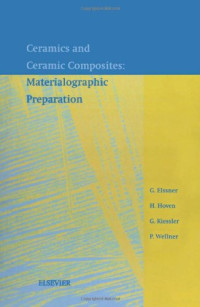 Ceramics and Ceramic Composites: Materialographic Preparation