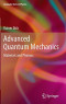 Advanced Quantum Mechanics: Materials and Photons (Graduate Texts in Physics)