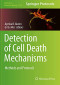 Detection of Cell Death Mechanisms: Methods and Protocols (Methods in Molecular Biology, 2255)