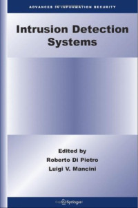 Intrusion Detection Systems (Advances in Information Security)