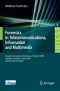 Forensics in Telecommunications, Information and Multimedia: Second International Conference, e-Forensics 2009