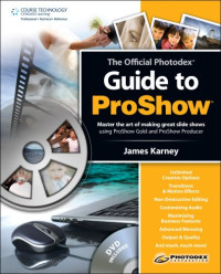The Official Photodex Guide to ProShow