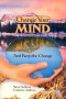 Change Your Mind-And Keep the Change : Advanced NLP Submodalities Interventions