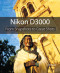 Nikon D3000: From Snapshots to Great Shots