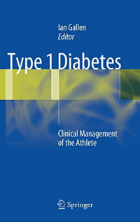 Type 1 Diabetes: Clinical Management of the Athlete
