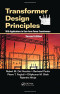 Transformer Design Principles: With Applications to Core-Form Power Transformers, Second Edition