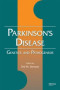 Parkinson's Disease: Genetics and Pathogenesis (Neurological Disease and Therapy)