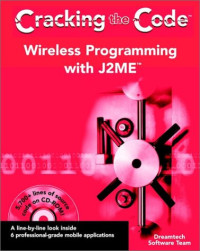 Wireless Programming with J2ME: Cracking the Code (With CD-ROM)