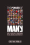The Power of Many: How the Living Web Is Transforming Politics, Business, and Everyday Life