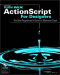 Flash ActionScript for Designers with CDROM
