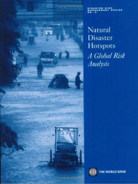 Natural Disaster Hotspots: A Global Risk Analysis (Disaster Risk Management)