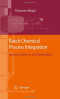 Batch Chemical Process Integration: Analysis, Synthesis and Optimization