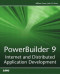 PowerBuilder 9: Internet and Distributed Application Development