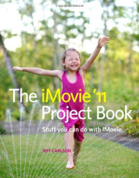 The iMovie '11 Project Book