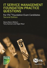 IT Service Management Foundation Practice Questions: For ITIL Foundation Exam Candidates - Second edition