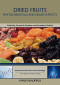 Dried Fruits: Phytochemicals and Health Effects (Hui: Food Science and Technology)