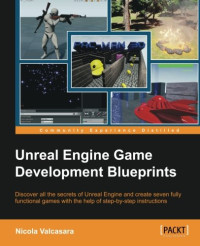 Unreal Engine Game Development Blueprints