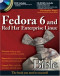 Fedora 6 and Red Hat Enterprise Linux Bible