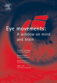 Eye Movements: A Window on Mind and Brain