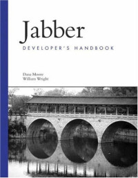 Jabber Developer's Handbook (Developer's Library)