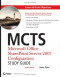 MCTS: Microsoft Office SharePoint Server 2007 Configuration Study Guide: Exam 70-630