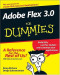 Adobe Flex 3.0 For Dummies (Computer/Tech)
