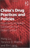 China's Drug Practices and Policies: Regulating Controlled Substances in a Global Context