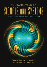 Fundamentals of Signals and Systems Using the Web and MATLAB (3rd Edition)