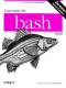 Learning the bash Shell, 2nd Edition