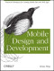 Mobile Design and Development: Practical concepts and techniques for creating mobile sites and web apps (Animal Guide)