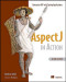 AspectJ in Action: Enterprise AOP with Spring Applications