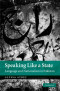 Speaking Like a State: Language and Nationalism in Pakistan