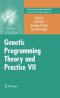 Genetic Programming Theory and Practice VII (Genetic and Evolutionary Computation)