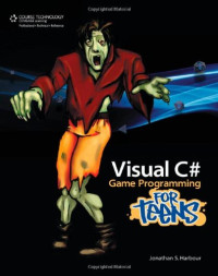 Visual C# Game Programming for Teens