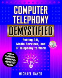 Computer Telephony Demystified