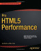 Pro HTML5 Performance (Professional Apress)
